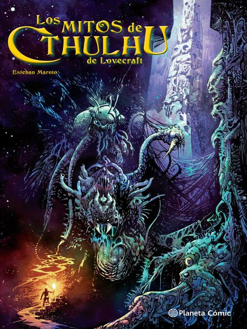 Title details for Los mitos de Cthulhu de Lovecraft por Esteban Maroto by Esteban Maroto Torres - Available